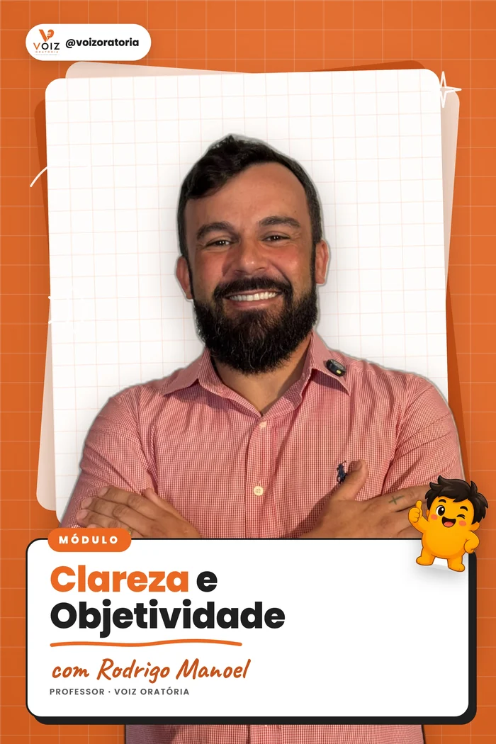 Capa do módulo Clareza e Objetividade com Rodrigo Manoel